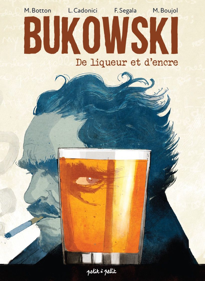 Bukowski, l'ivre qui aimait écrire